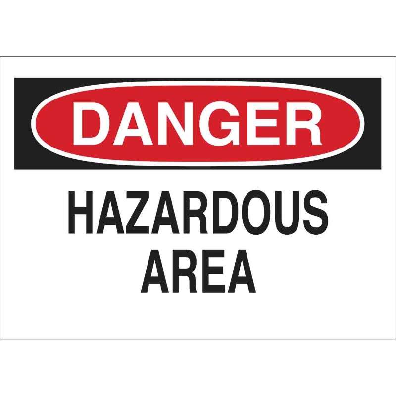 DANGER Hazardous Area Sign, Black/Red on White, 10 x 14"