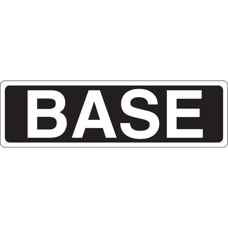 B-302 Indoor/Outdoor Pressure Sensitive Safety "Base" Label