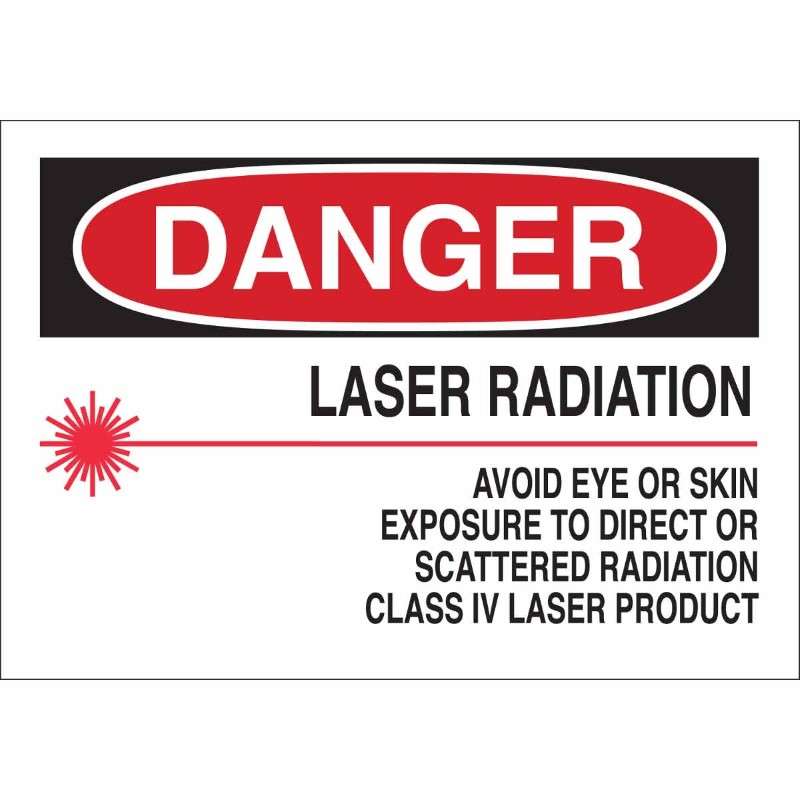 DANGER Laser Radiation Avoid Eye or Skin Exposure To Direct or Scattered Radiation Class IV Laser Product Sign, 10 X 14"